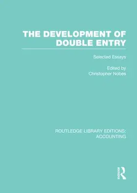 Nobes |  The Development of Double Entry (RLE Accounting) | Buch |  Sack Fachmedien