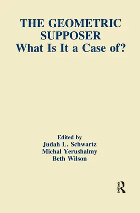 Schwartz / Yerushalmy / Wilson |  The Geometric Supposer | Buch |  Sack Fachmedien