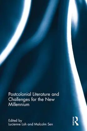 Loh / Sen |  Postcolonial Literature and Challenges for the New Millennium | Buch |  Sack Fachmedien