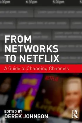 Johnson | From Networks to Netflix | Buch | 978-1-138-99851-3 | sack.de