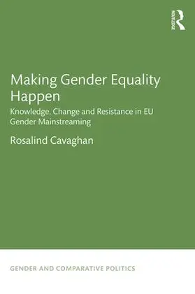 Cavaghan |  Making Gender Equality Happen | Buch |  Sack Fachmedien