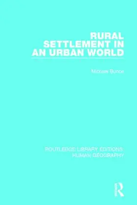 Bunce |  Rural Settlement in an Urban World | Buch |  Sack Fachmedien