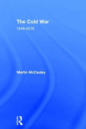 McCauley |  The Cold War 1949-2016 | Buch |  Sack Fachmedien