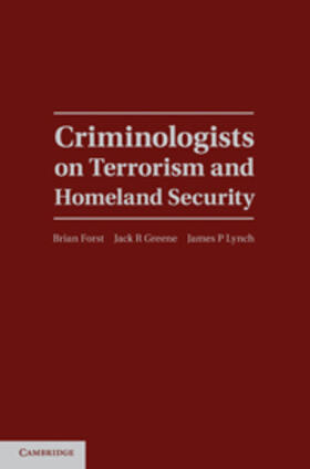 Forst |  Criminologists on Terrorism and Homeland Security | eBook | Sack Fachmedien