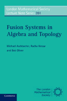 Aschbacher |  Fusion Systems in Algebra and Topology | eBook | Sack Fachmedien