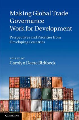 Birkbeck |  Making Global Trade Governance Work for Development | eBook | Sack Fachmedien
