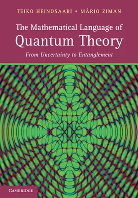 Heinosaari / Ziman |  The Mathematical Language of Quantum Theory | eBook | Sack Fachmedien