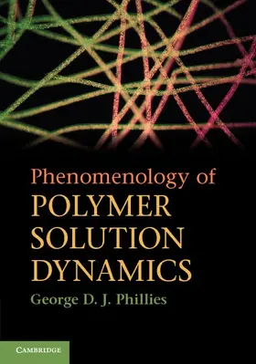 Phillies |  Phenomenology of Polymer Solution Dynamics | eBook | Sack Fachmedien