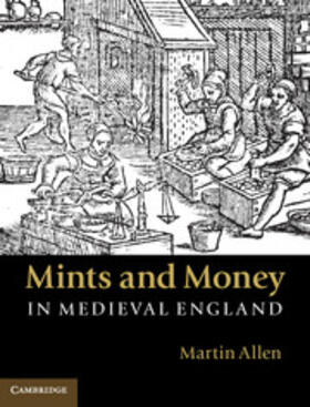 Allen |  Mints and Money in Medieval England | eBook | Sack Fachmedien