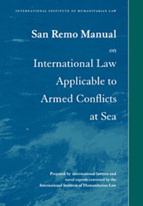 Doswald-Beck |  San Remo Manual on International Law Applicable to Armed Conflicts at Sea | eBook | Sack Fachmedien