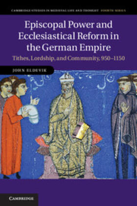 Eldevik |  Episcopal Power and Ecclesiastical Reform in the German Empire | eBook | Sack Fachmedien