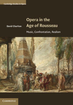 Charlton |  Opera in the Age of Rousseau | eBook | Sack Fachmedien