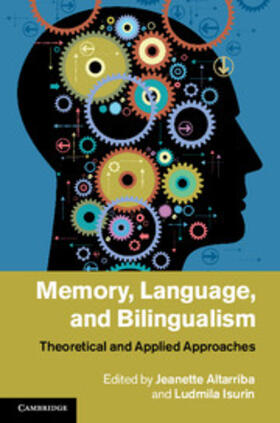 Altarriba |  Memory, Language, and Bilingualism | eBook | Sack Fachmedien