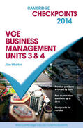 Wharton |  Cambridge Checkpoints VCE Business Management Units 3 and 4 2014 | Buch |  Sack Fachmedien