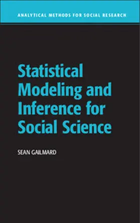 Gailmard |  Statistical Modeling and Inference for Social Science | eBook | Sack Fachmedien