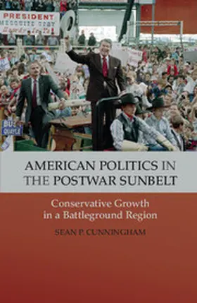 Cunningham |  American Politics in the Postwar Sunbelt | eBook | Sack Fachmedien