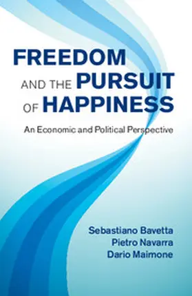 Bavetta / Navarra / Maimone |  Freedom and the Pursuit of Happiness | eBook | Sack Fachmedien