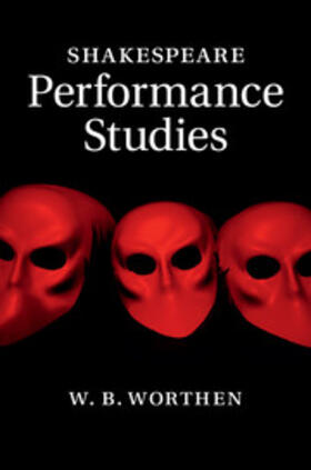Worthen |  Shakespeare Performance Studies | eBook | Sack Fachmedien
