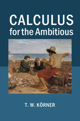 Körner / Korner |  Calculus for the Ambitious | eBook | Sack Fachmedien