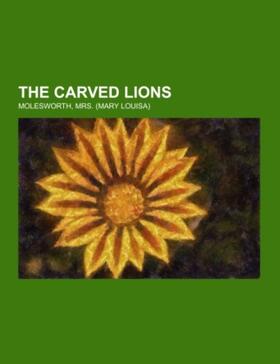 Molesworth |  The Carved Lions | Buch |  Sack Fachmedien