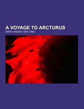 Lindsay |  A Voyage to Arcturus | Buch |  Sack Fachmedien