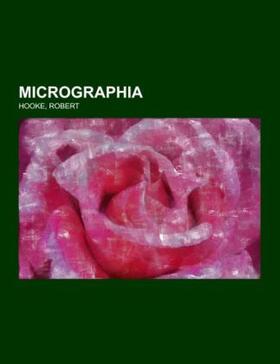 Hooke |  Micrographia | Buch |  Sack Fachmedien