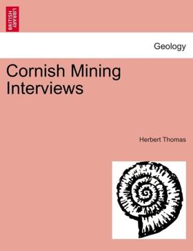 Thomas |  Cornish Mining Interviews ... Illustrated, etc. | Buch |  Sack Fachmedien