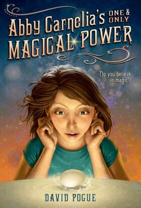 Pogue | Abby Carnelia's One and Only Magical Power | Buch | 978-1-250-04552-2 | sack.de