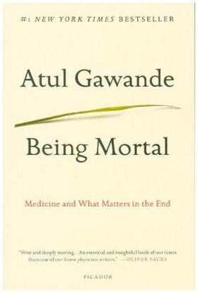 Gawande | Being Mortal | Buch | 978-1-250-07622-9 | www.sack.de
