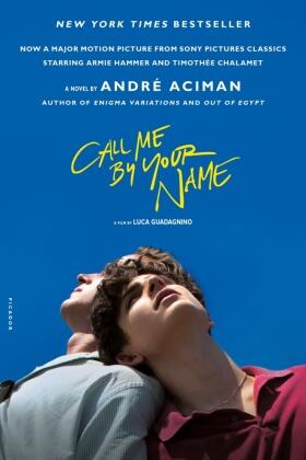 Aciman |  Call Me by Your Name. Movie Tie-In | Buch |  Sack Fachmedien