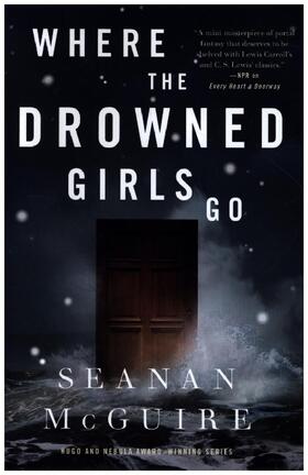 McGuire |  Where the Drowned Girls Go | Buch |  Sack Fachmedien