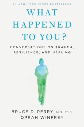 Winfrey / Perry |  What Happened to You? | Buch |  Sack Fachmedien