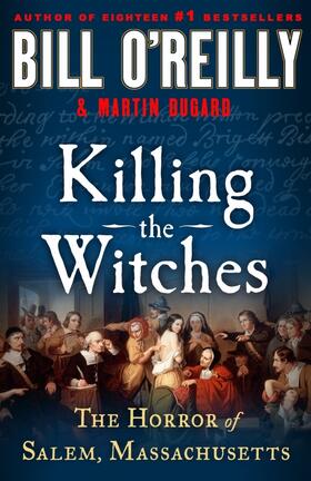 O'Reilly / Dugard |  Killing the Witches | Buch |  Sack Fachmedien