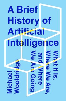 Wooldridge | A Brief History of Artificial Intelligence | Buch | 978-1-250-77074-5 | sack.de