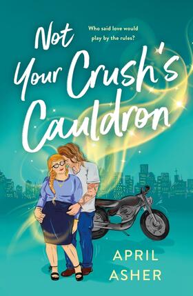 Asher |  Not Your Crush's Cauldron | Buch |  Sack Fachmedien