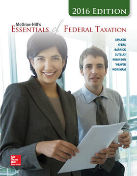 Spilker / Ayers / Robinson | McGraw-Hill's Essentials of Federal Taxation, 2016 Edition | Buch | sack.de