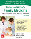 Wilbur / Graber / Ray |  Graber and Wilbur's Family Medicine Examination and Board Review, Fourth Edition | Buch |  Sack Fachmedien