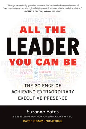 Bates |  All the Leader You Can Be: The Science of Achieving Extraordinary Executive Presence | Buch |  Sack Fachmedien