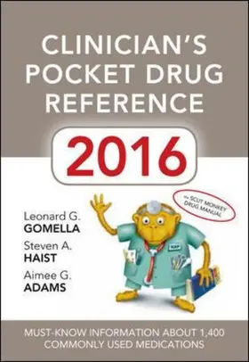 Gomella / Haist / Adams |  Clinician's Pocket Drug Reference 2016 | Buch |  Sack Fachmedien