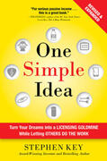 Key |  One Simple Idea, Revised and Expanded Edition: Turn Your Dreams into a Licensing Goldmine While Letting Others Do the Work | Buch |  Sack Fachmedien