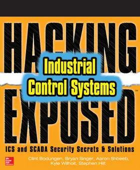 Bodungen / Singer / Shbeeb |  Hacking Exposed Industrial Control Systems | Buch |  Sack Fachmedien