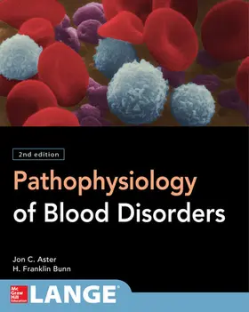 Bunn / Aster |  Pathophysiology of Blood Disorders, Second Edition | Buch |  Sack Fachmedien