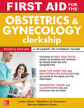 Ganti / Kaufman / Sims |  First Aid for the Obstetrics and Gynecology Clerkship, Fourth Edition | Buch |  Sack Fachmedien