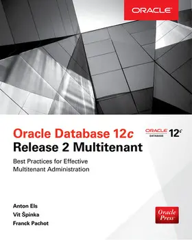 Els / Spinka / Pachot |  Oracle Database 12c Release 2 Multitenant | Buch |  Sack Fachmedien