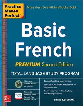 Kurbegov |  Practice Makes Perfect: Basic French, Premium Second Edition | Buch |  Sack Fachmedien