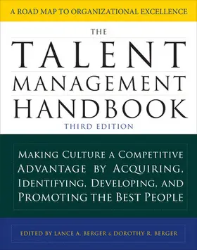 Berger |  The Talent Management Handbook, Third Edition: Making Culture a Competitive Advantage by Acquiring, Identifying, Developing, and Promoting the Best People | Buch |  Sack Fachmedien