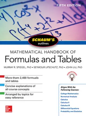 Lipschutz / Spiegel / Liu |  SCHAUM'S OUTLINE MATHEMATICAL HANDBOOK FORMULAS TABLES | Buch |  Sack Fachmedien