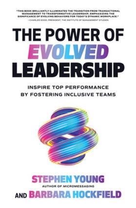 Young | The Power of Evolved Leadership: Inspire Top Performance by Fostering Inclusive Teams | Buch | 978-1-260-01083-1 | sack.de