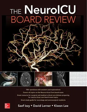 Izzy / Lerner / Lee | The NeuroICU Board Review | Buch | 978-1-260-01100-5 | www.sack.de