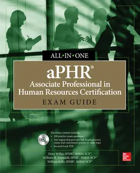 Willer / Truesdell / Kelly |  aPHR Associate Professional in Human Resources Certification All-In-One Exam Guide | Buch |  Sack Fachmedien